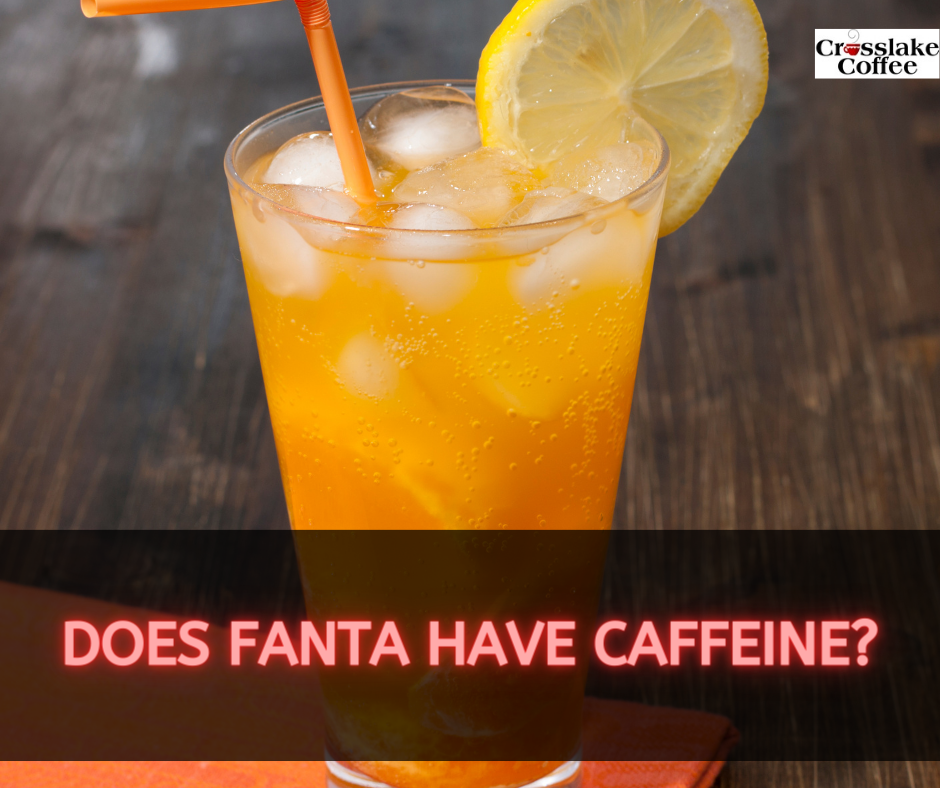 Does Fanta Have Caffeine?