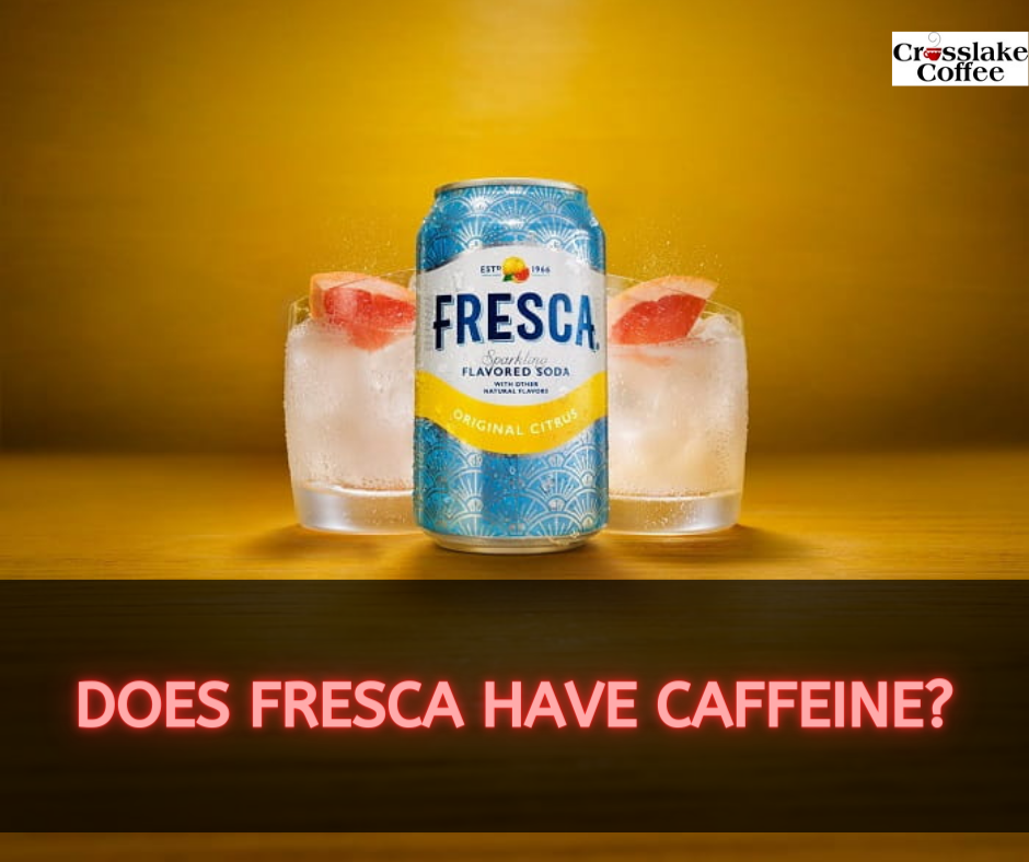 Does Fresca Have Caffeine?