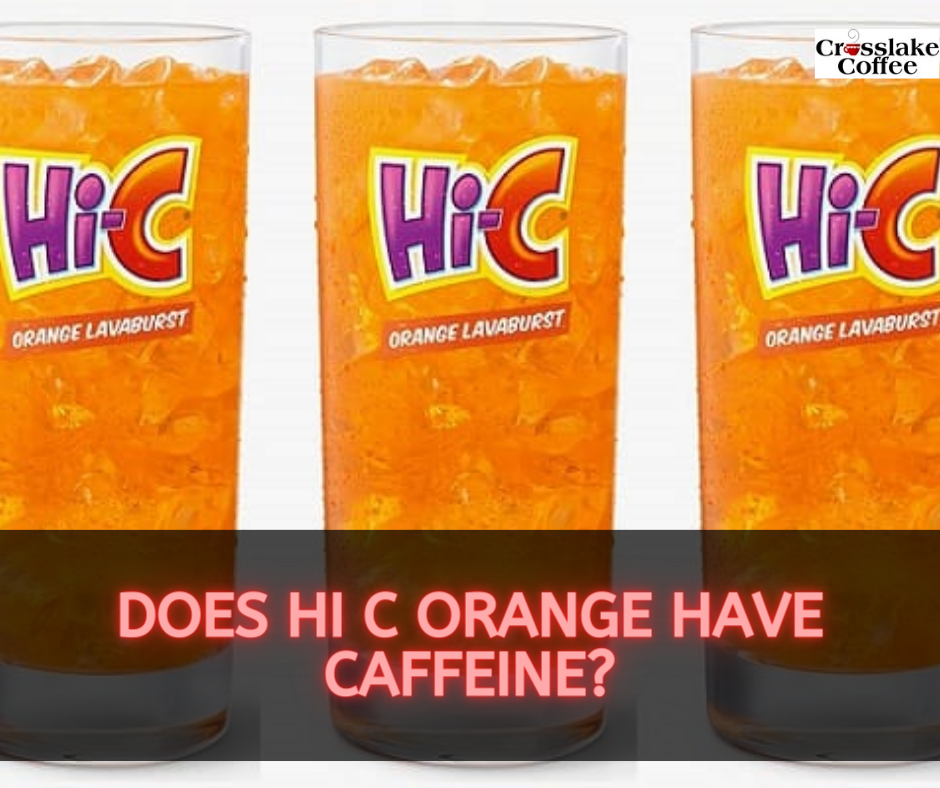 Does Hi C Orange Have Caffeine
