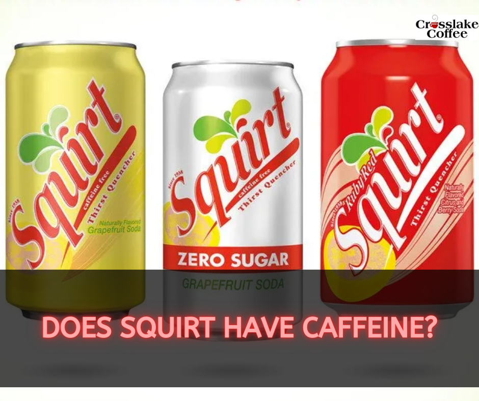 Does Squirt Have Caffeine?