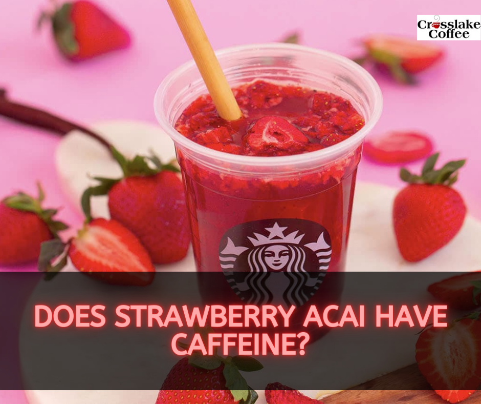 Does Strawberry Acai Have Caffeine?