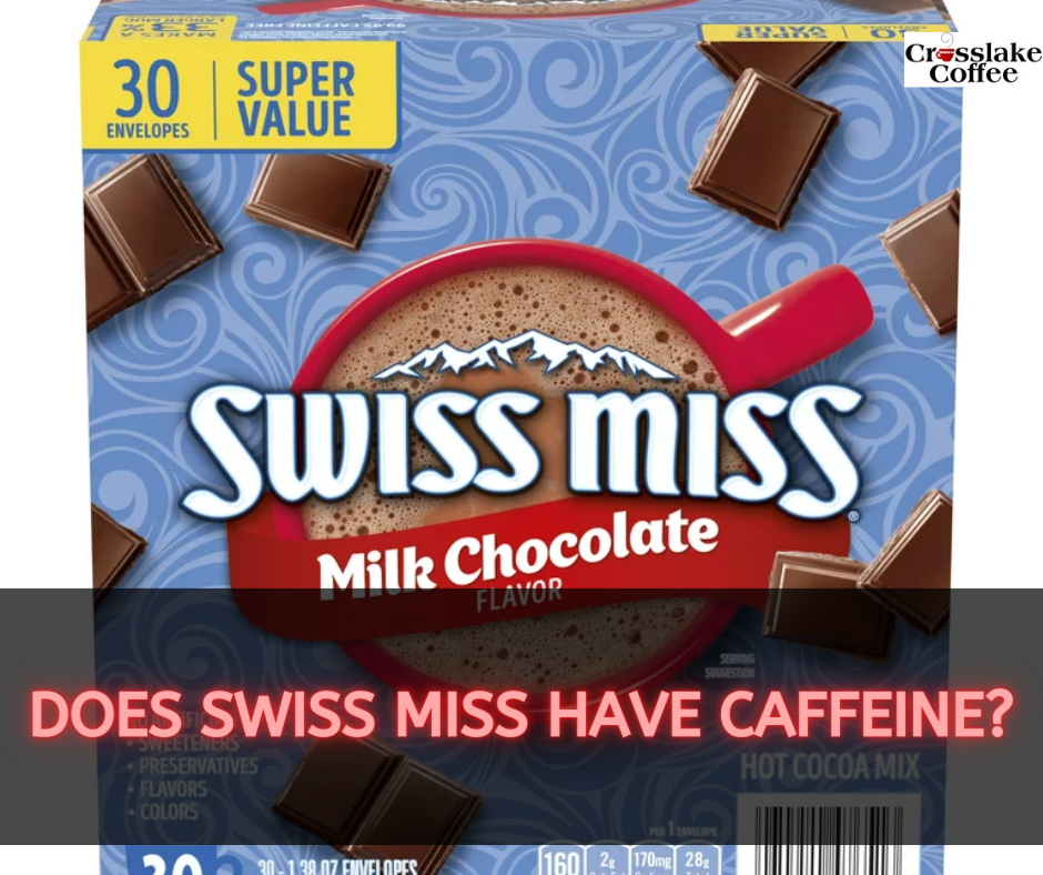 Does Swiss Miss Have Caffeine?