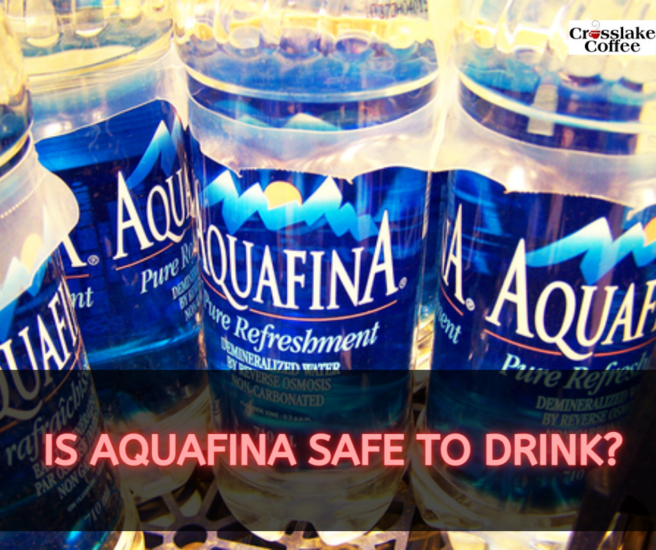 Is Aquafina Safe to Drink?