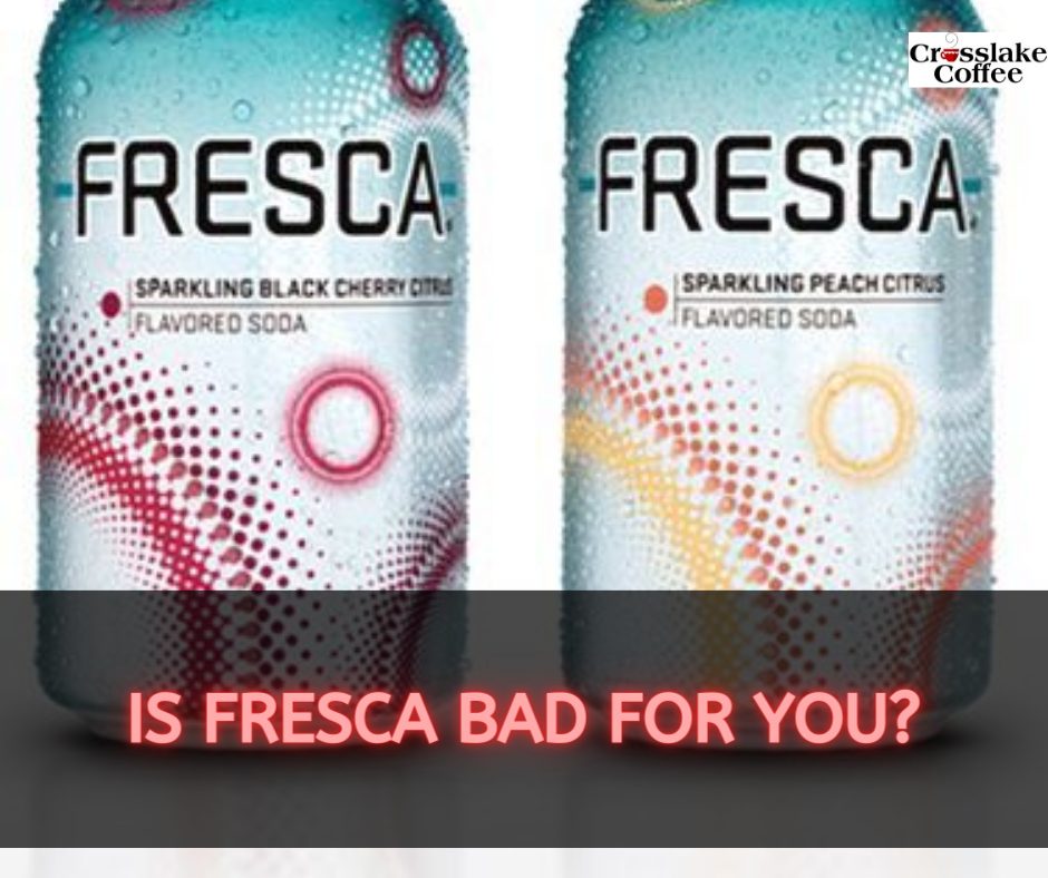 Is Fresca Bad for You? Unveiling the Truth!