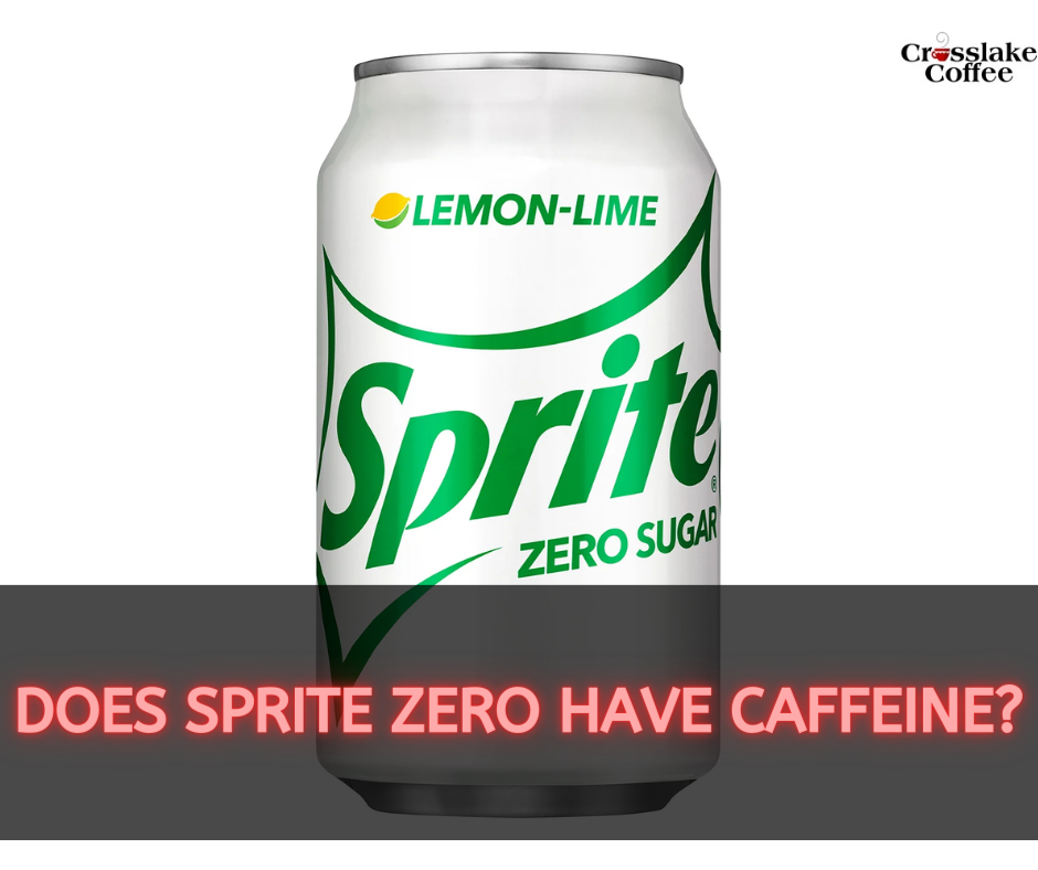 Does Sprite Zero Have Caffeine?