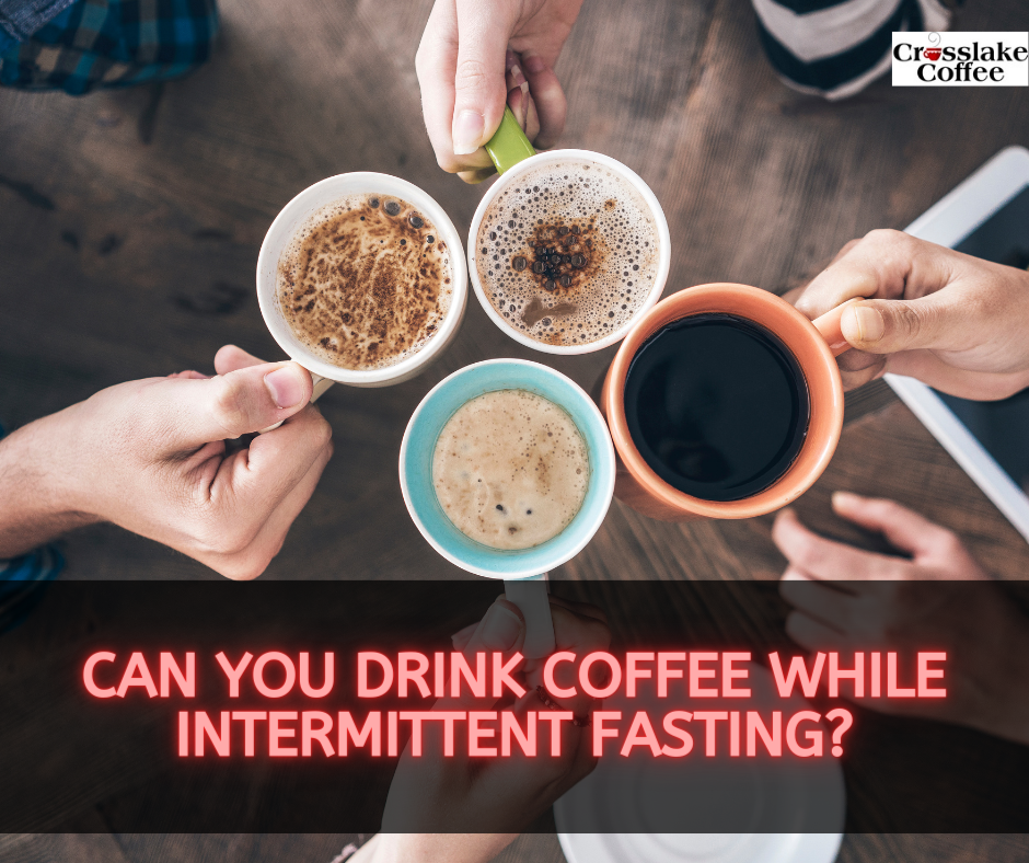 can-you-drink-coffee-while-intermittent-fasting-fasting-and-java