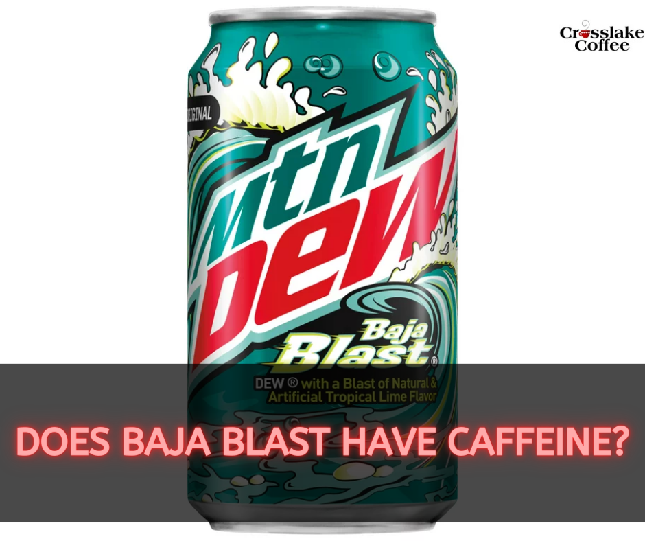 Does Baja Blast Have Caffeine?