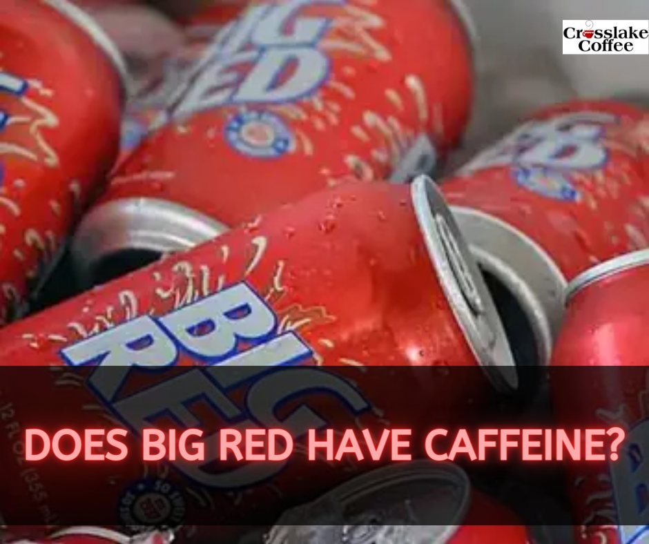 Does Big Red Have Caffeine?