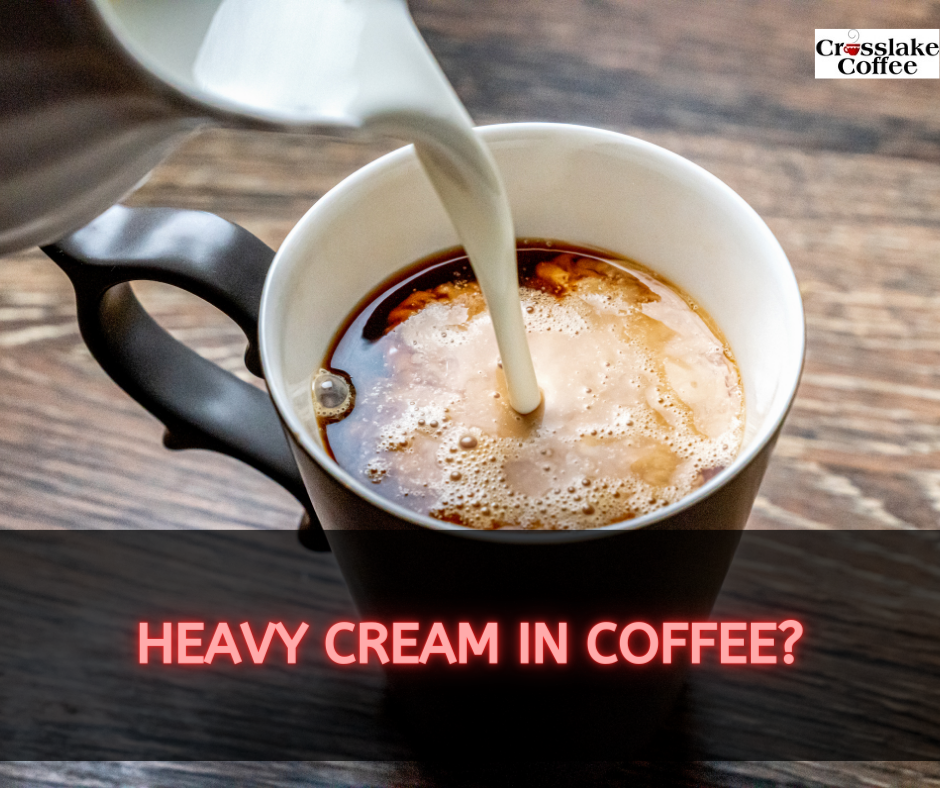 Heavy Cream In Coffee?