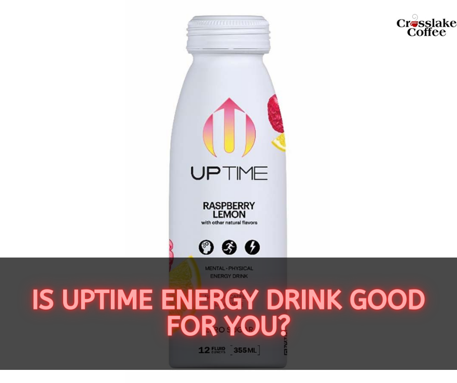Is Uptime Energy Drink Good For You?