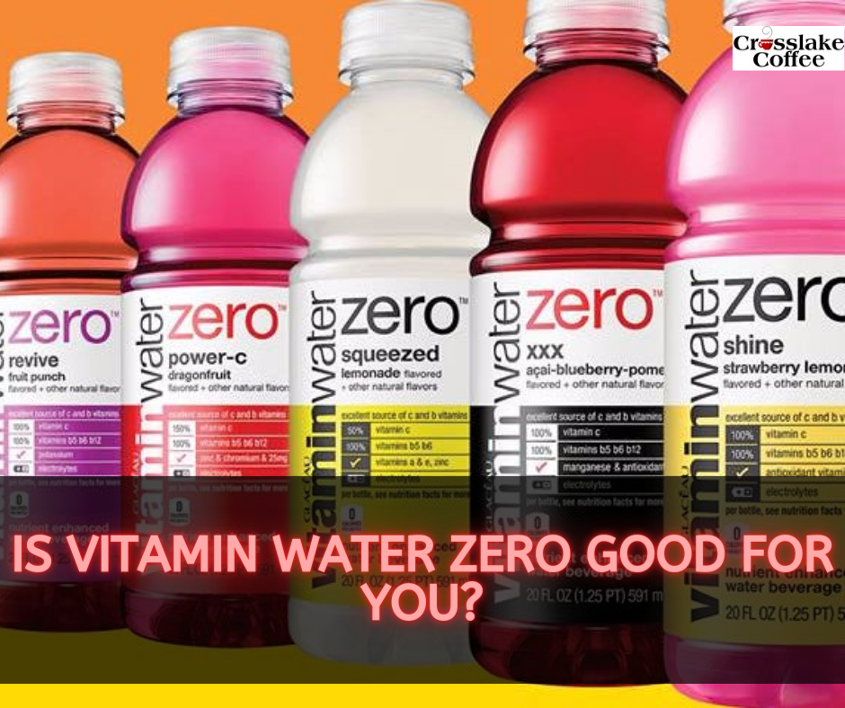 Is Vitamin Water Zero Good For You?