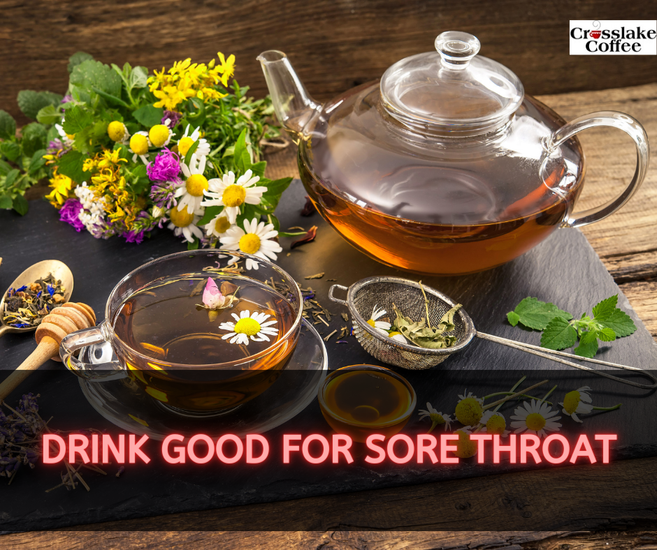 Drink Good For Sore Throat Soothing Solutions For Discomfort 