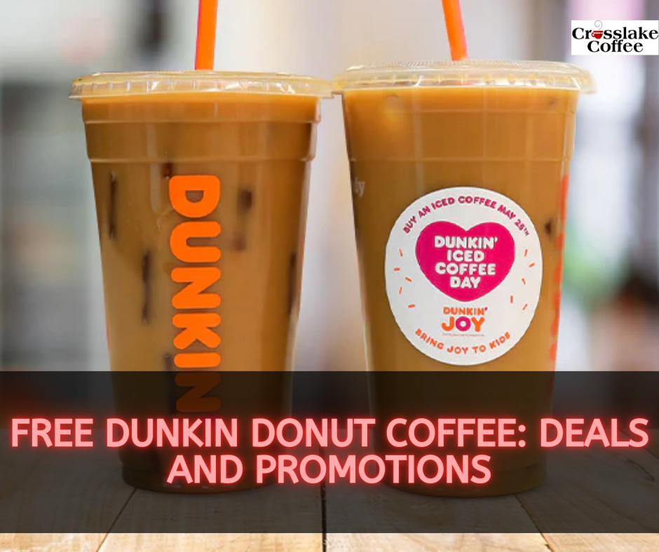 Free Dunkin Donut Coffee Deals and Promotions Crosslake Coffee