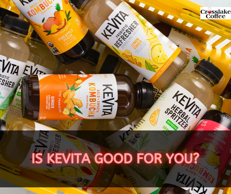 Is Kevita Good For You?