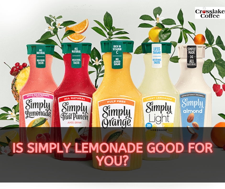 Is Simply Lemonade Good For You?