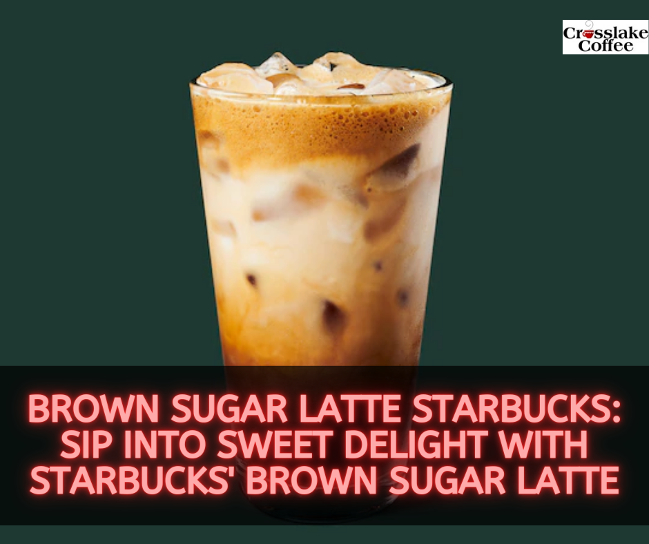 Brown Sugar Latte Starbucks