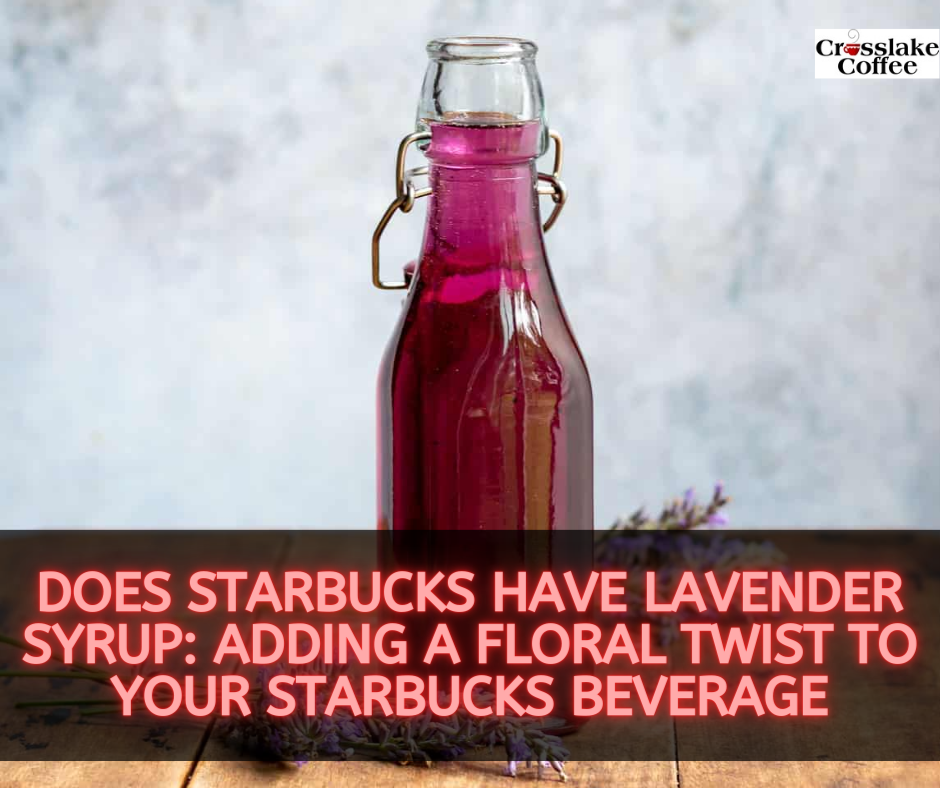 Does Starbucks Have Lavender Syrup?