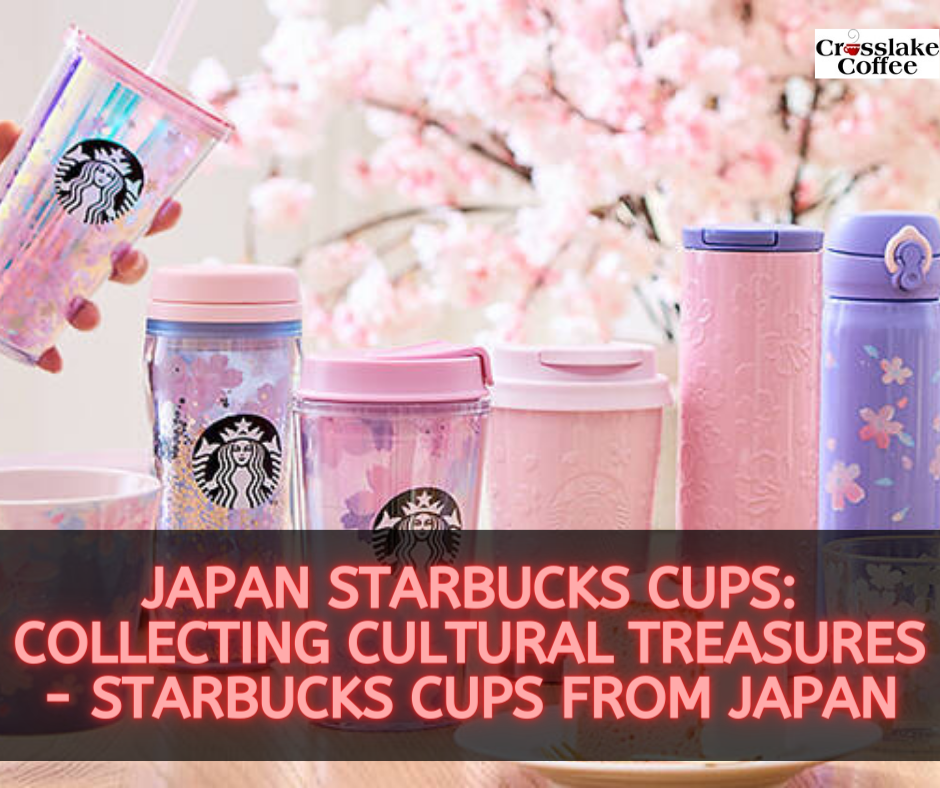 Japan Starbucks Cups