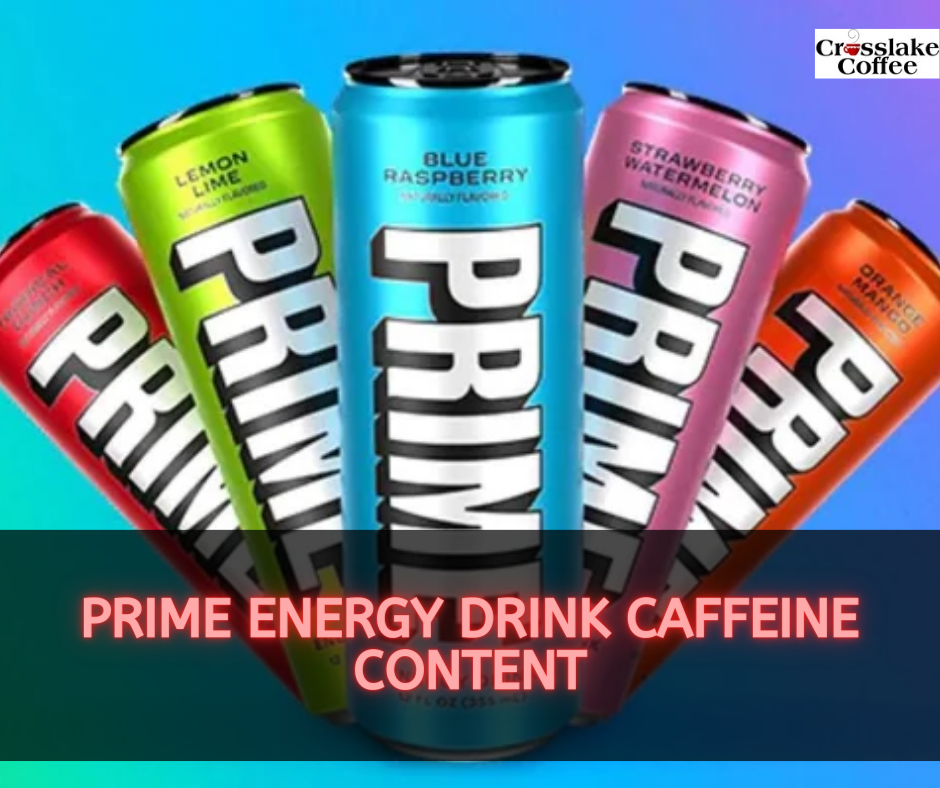 Prime Energy Drink Caffeine Content