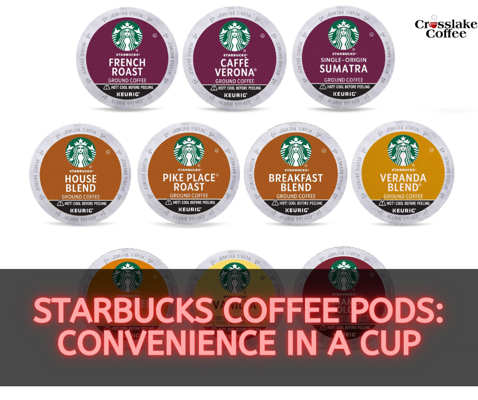 Starbucks Coffee Pods