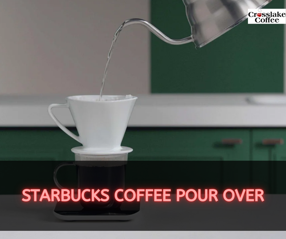 Starbucks Coffee Pour Over