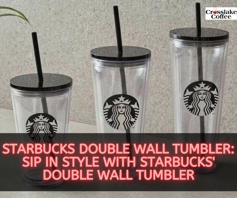 Starbucks Double Wall Tumbler