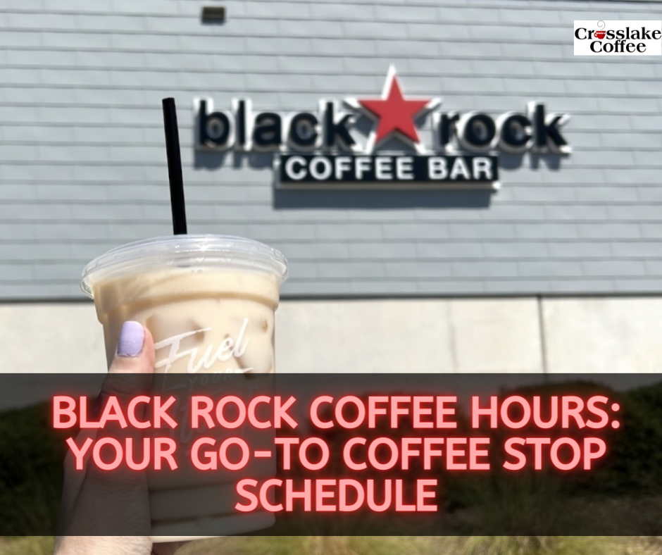 Black Rock Coffee Hours Your Go To Coffee Stop Schedule Crosslake Coffee   Black Rock Coffee Hours 1 