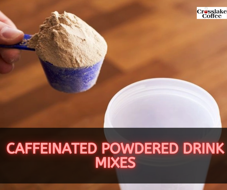 Caffeinated Powdered Drink Mixes