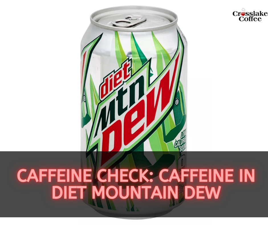 Caffeine In Diet Mountain Dew