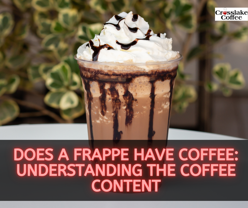 Does A Frappe Have Coffee?