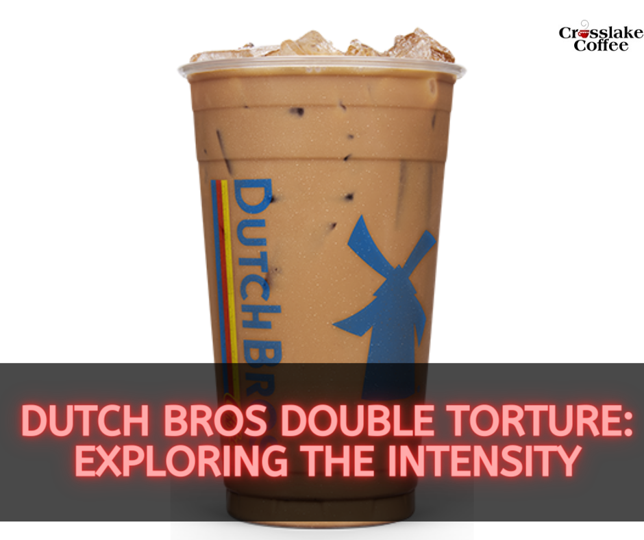 Dutch Bros Double Torture