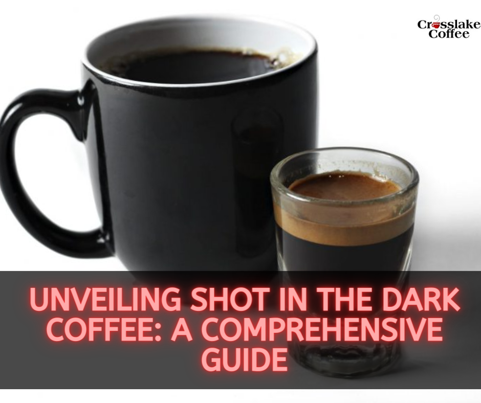 Shot in the Dark Coffee