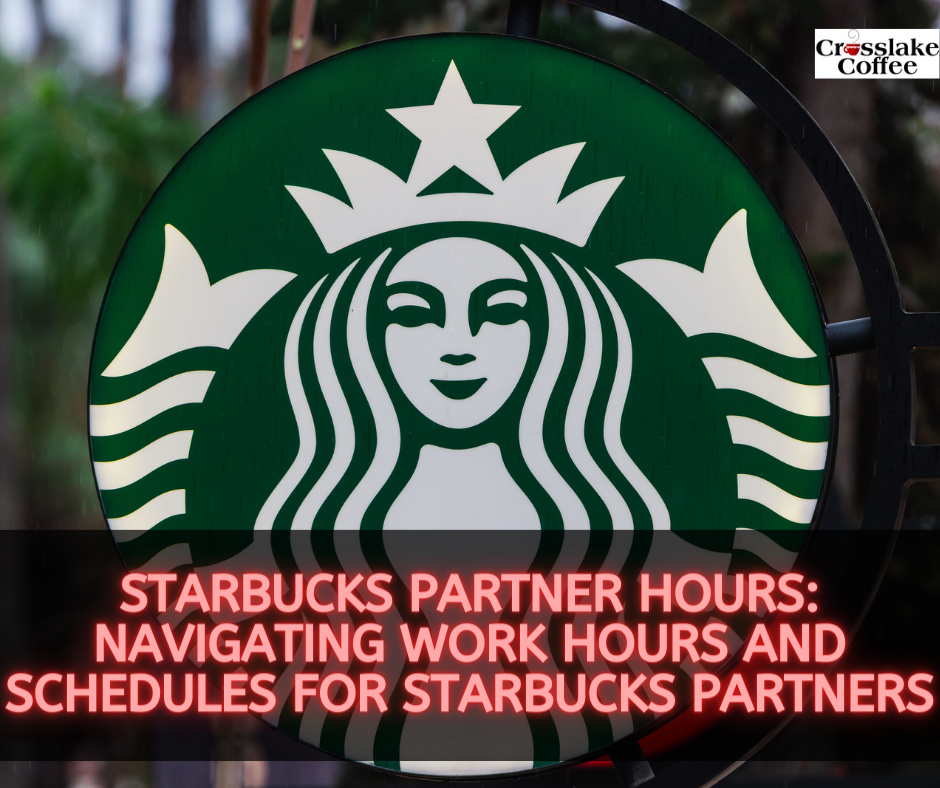 Starbucks Partner Hours