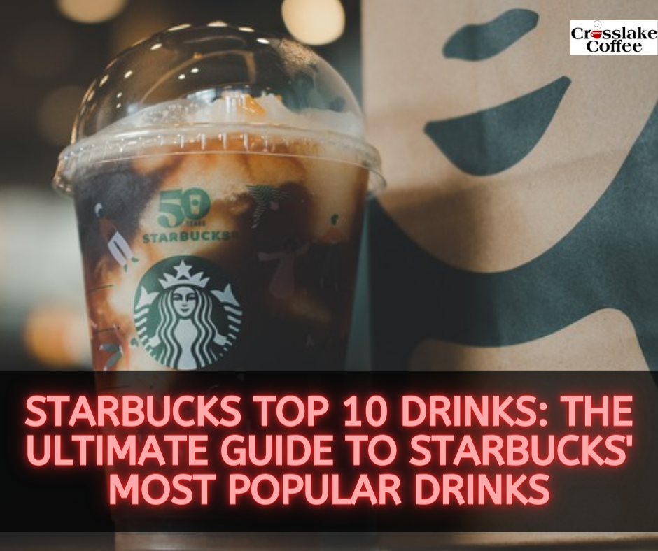 Starbucks Top 10 Drinks