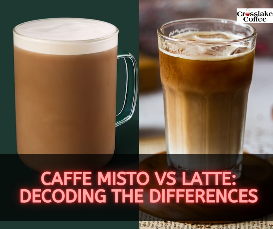 Caffe Misto vs Latte