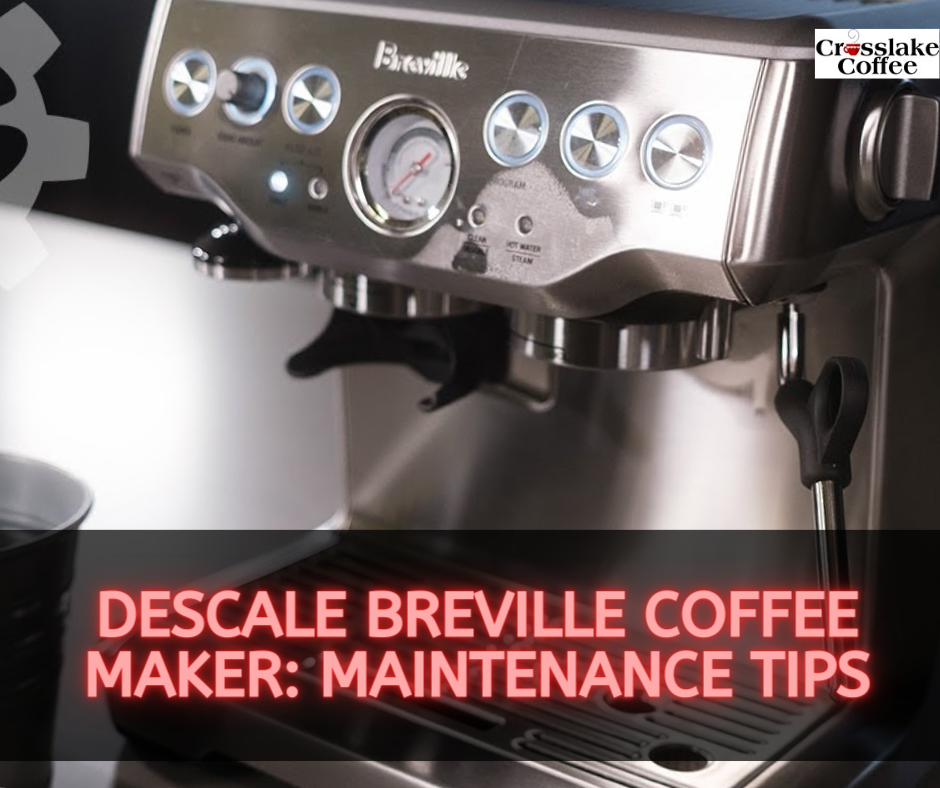 Descale Breville Coffee Maker