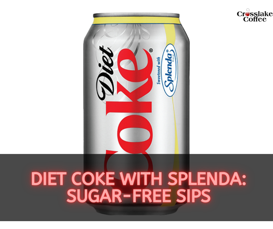 Diet Coke With Splenda