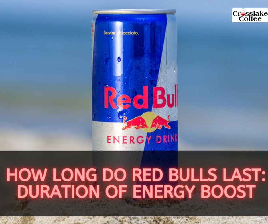 How Long Do Red Bulls Last?