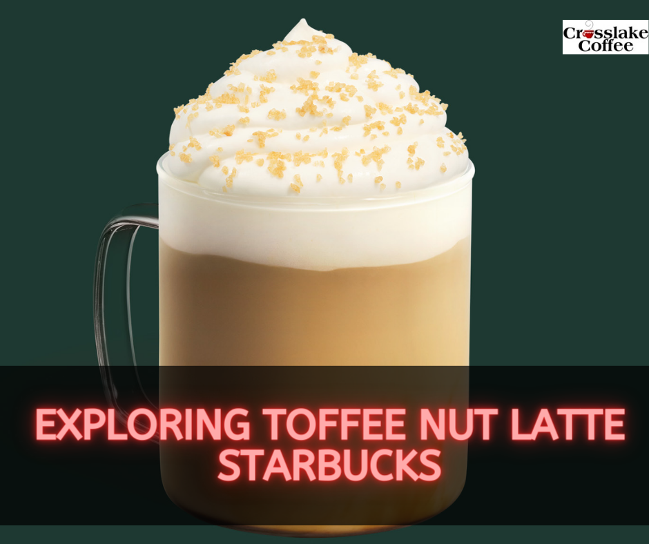 Toffee Nut Latte Starbucks