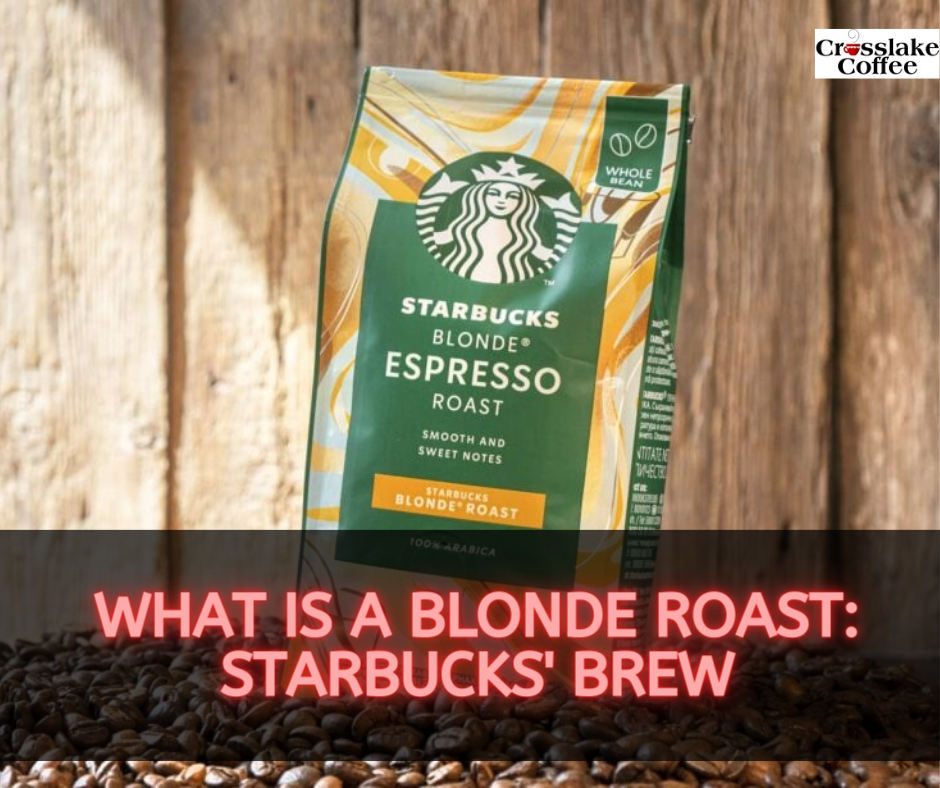 What Is A Blonde Roast?