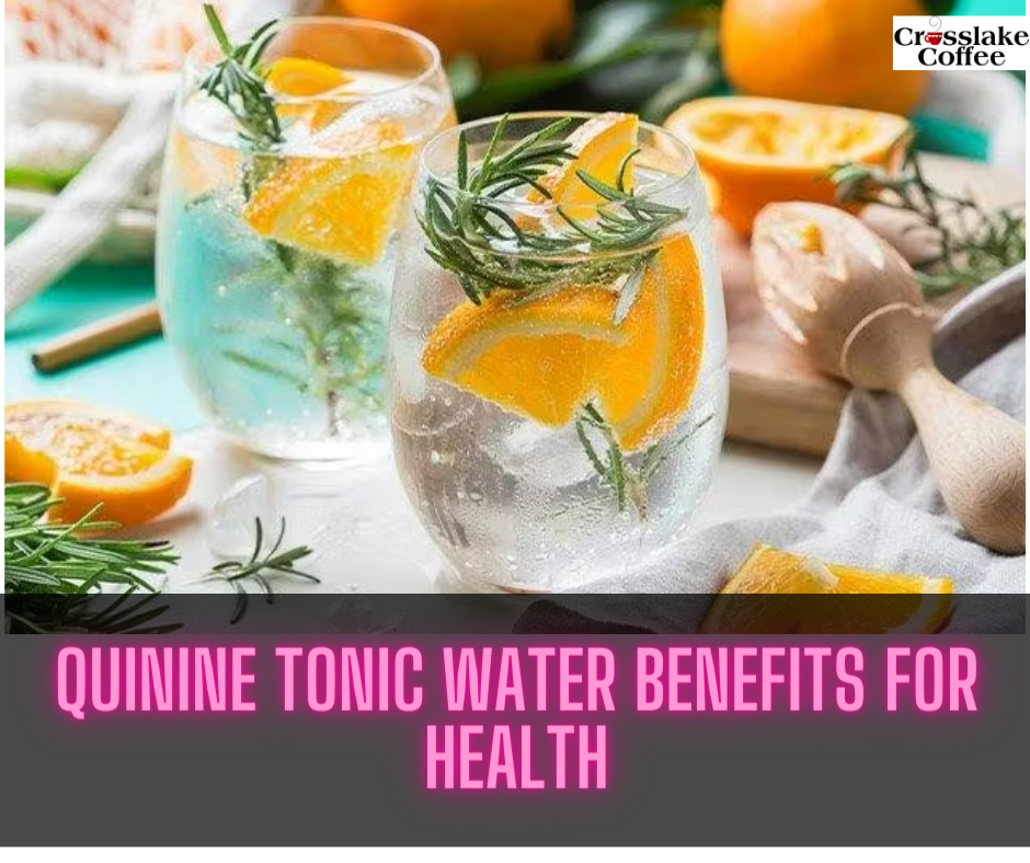 quinine tonic water benefits