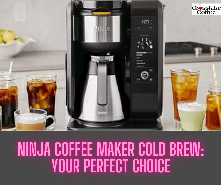 ninja coffee maker cold brew