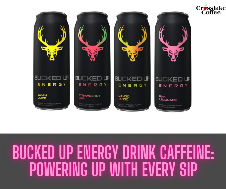 bucked up energy drink caffeine