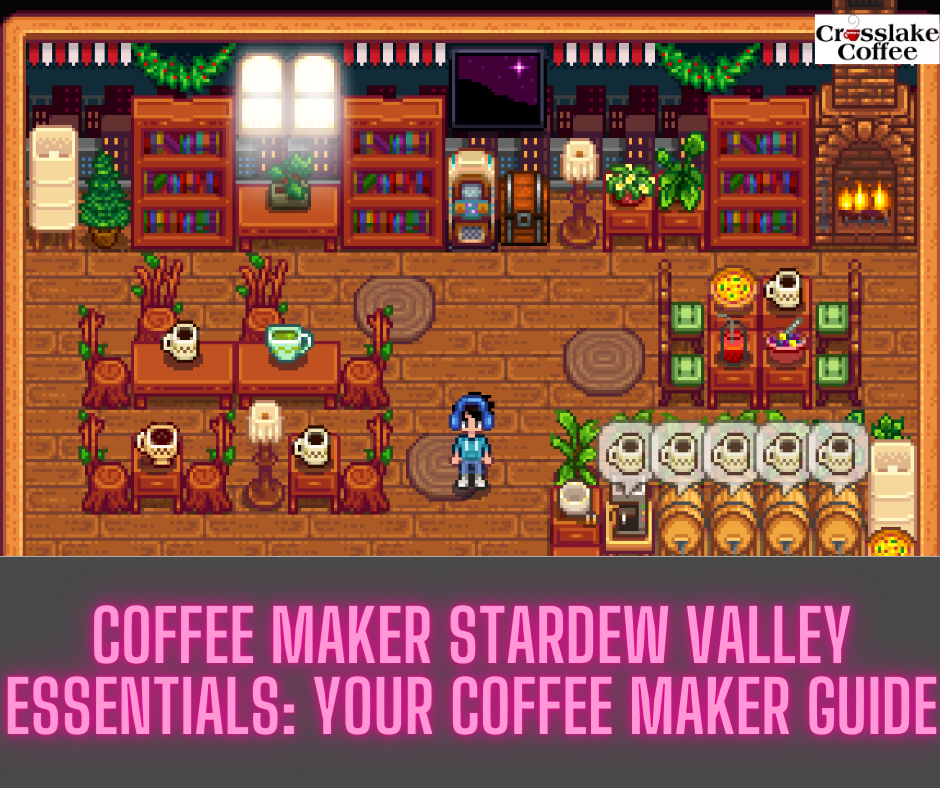 coffee maker stardew valley