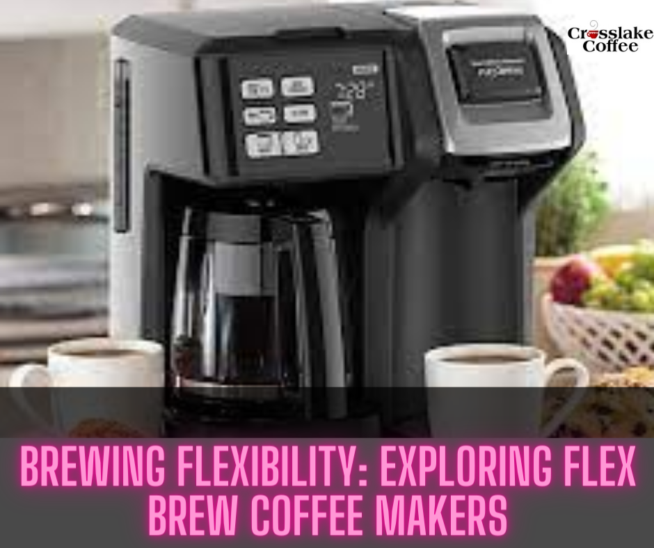 flex brew coffee makers