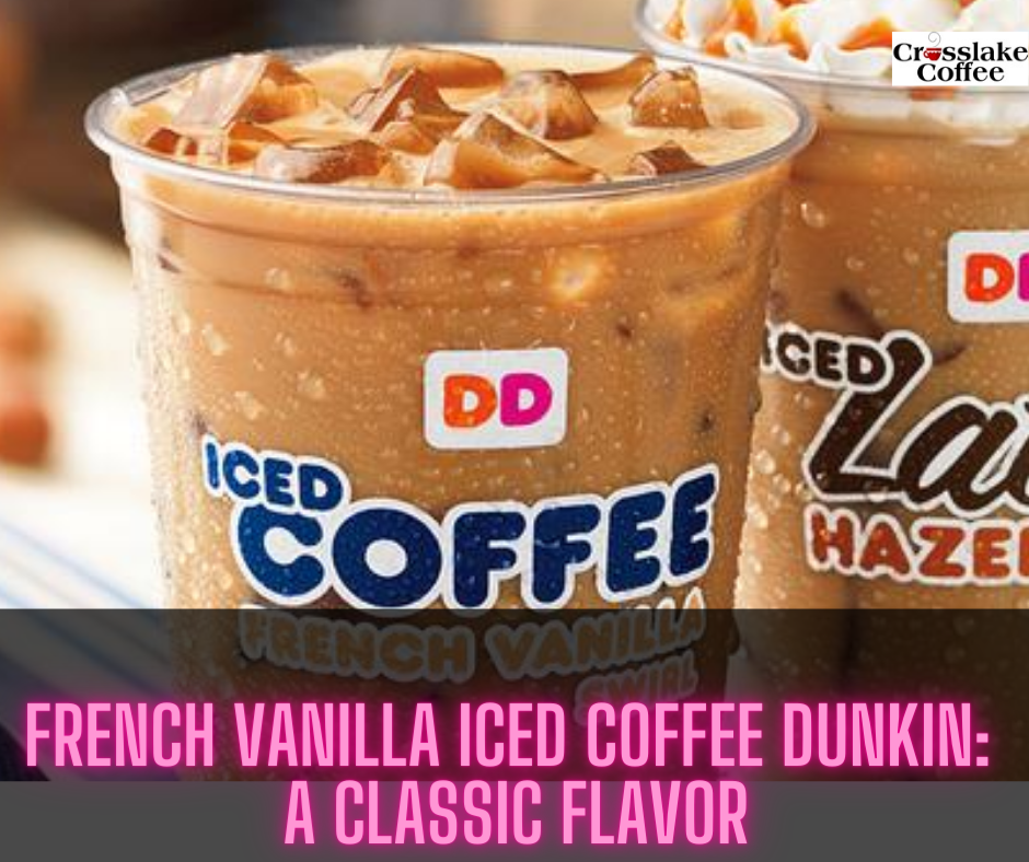 French Vanilla Iced Coffee Dunkin